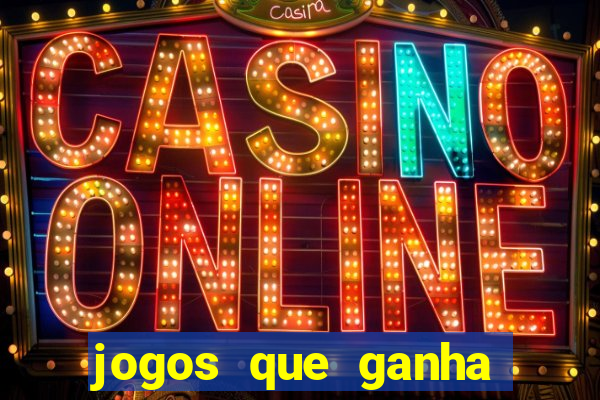 jogos que ganha dinheiro sem investir